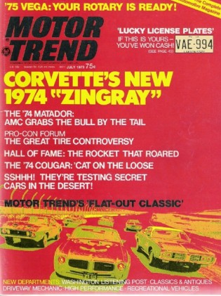 MOTOR TREND 1973 JULY - VEGA ROTARY, 351C, TOP SPEEDS